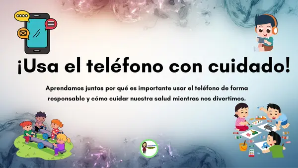 Ppt uso responsable del teléfono para niños