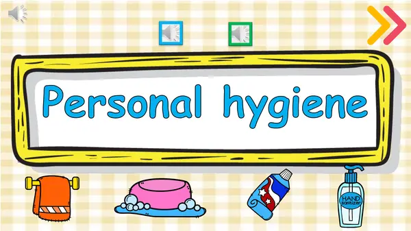 CLASE 32 - PERSONAL HYGIENE