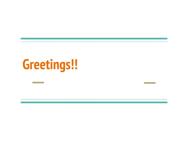 Greetings- 1st Grade 