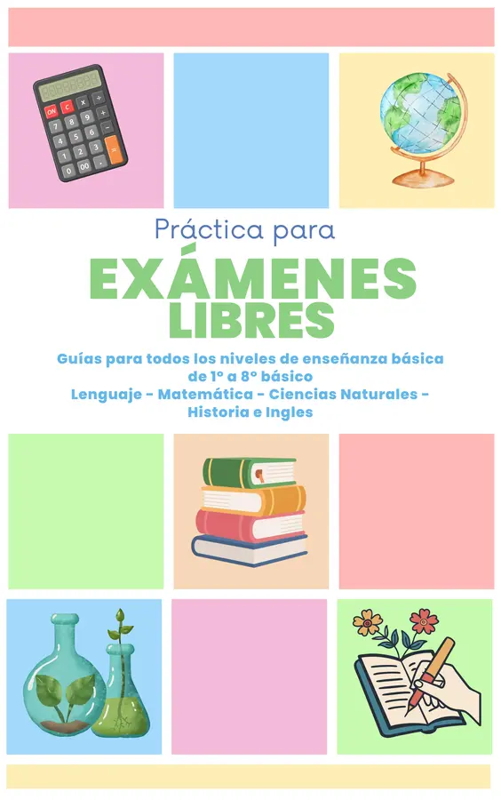 Práctica para exámenes libres 1° a 8° básico