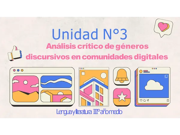 PPT PRESENTACIÓN UNIDAD 3. ANÁLISIS CRÍTICO DE GÉNEROS DISCURSIVOS. III° MEDIO