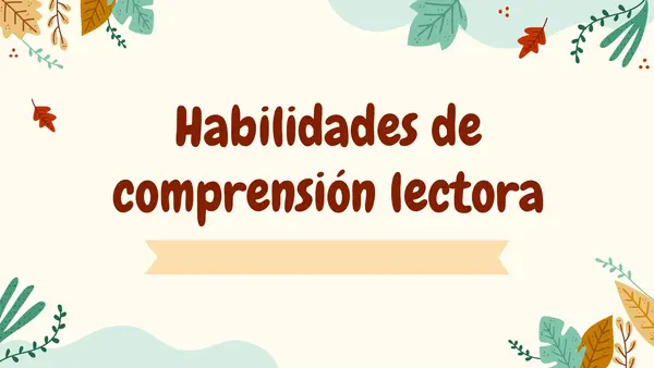 Habilidades y estrategias de comprensión lectora