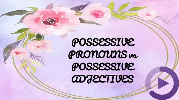 Possessive pronouns vs possessive adjectives