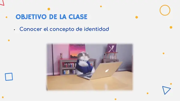La Identidad, su definición y sus características - 7mo Básico