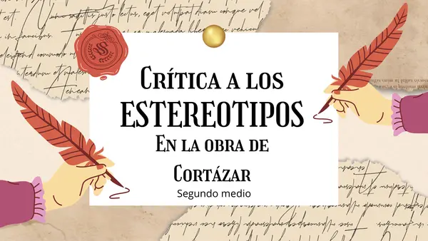 ⭐️ [CLASE INTERACTIVA + KAHOOT] Crítica a los Estereotipos en la Obra de Cortázar (2° Medio)