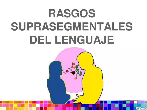 Ppt - Rasgos suprasegmentales del lenguaje