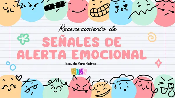 Reconocimiento de Señales de Alerta Emocional - Escuela para padres