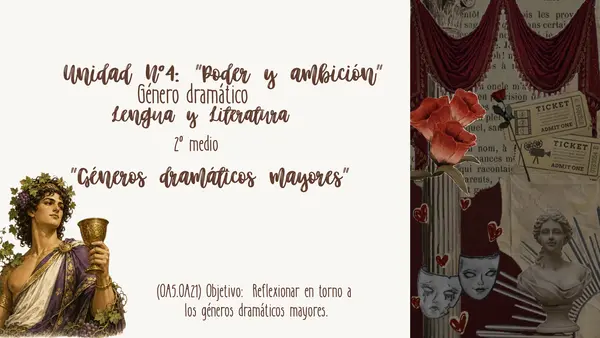 PPT UNIDAD 4. PODER Y AMBICIÓN: GÉNEROS DRAMÁTICOS MAYORES. 