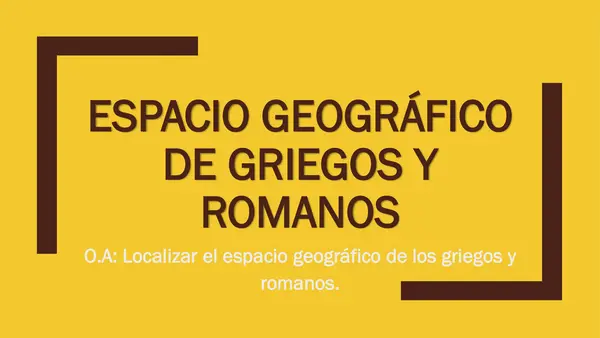 Espacio geográfico de Griegos y Romanos