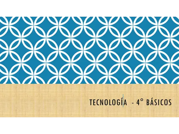 4° BÁSICO CREACIÓN OBJETO TECNOLOGICO 