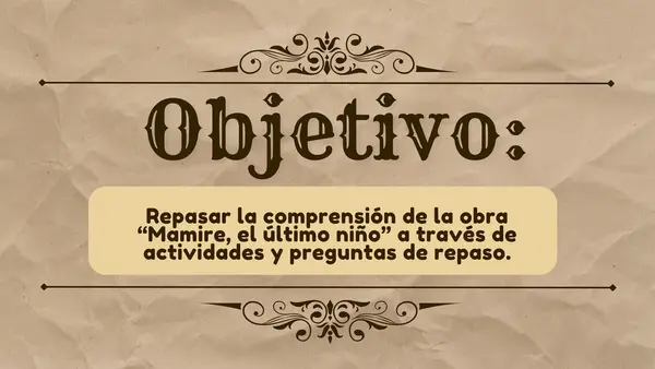 Clase de repaso para la lectura: "Mamire, el último niño" de Víctor Carvajal.