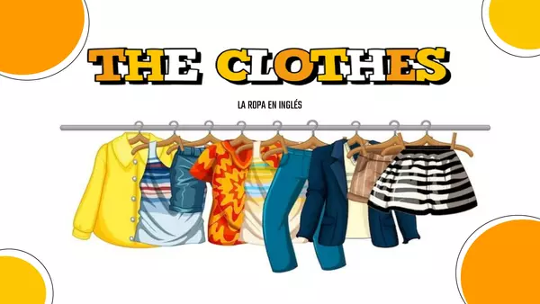 THE CLOTHES (LA ROPA EN INGLÉS)