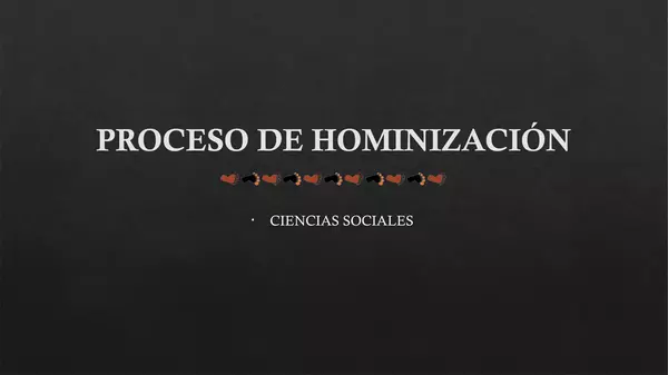 Proceso de Hominización: Ciencias Sociales.