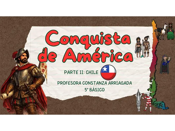 Presentación "Conquista de América - Parte II: Chile" 