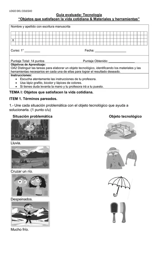 Tecnología 1°: “Objetos que satisfacen la vida cotidiana & Materiales y herramientas”