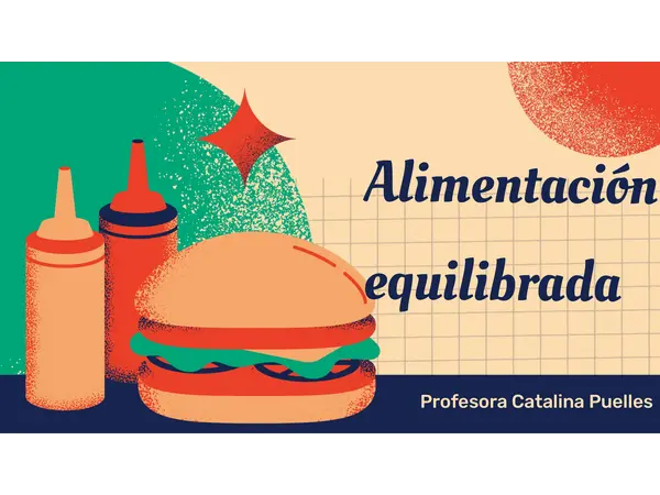 Alimentación Equilibrada 4to básico Ciencias 