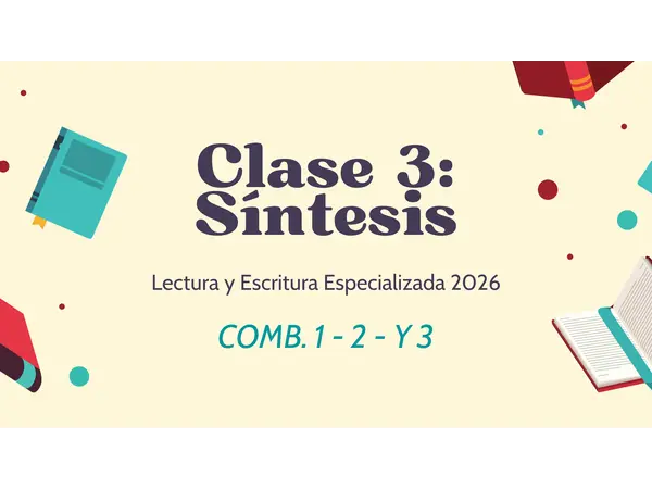 Clase 3 Lectura y escritura especializada SÍNTESIS