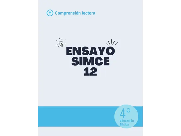 Ensayo SIMCE - Lenguaje 4to básico N° 12 - Con textos de SIMCES anteriores