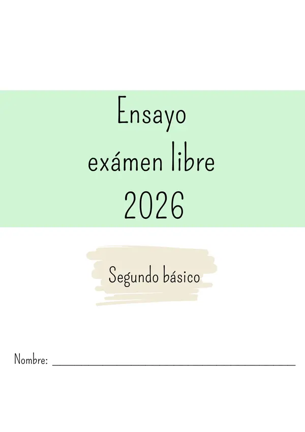 Ensayo 2°Básico 2026 EXAMEN LIBRE