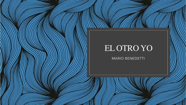 Análisis literario - El otro yo (Mario Benedetti)