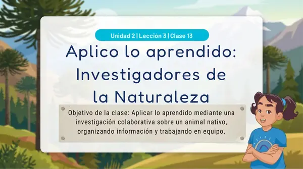 Clase 13 Lección 2 Unidad 2 "Aplico lo aprendido" 2° Básico