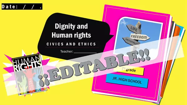 Civics and Ethics, 7º grade, Lesson PPT. Editable. "Dignity and Human Rights".".
