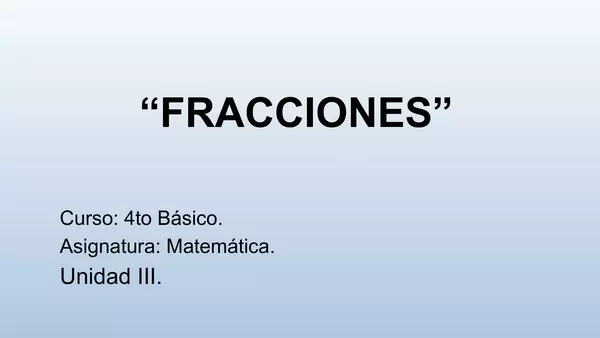 PRESENTACION FRACCIONES CUARTO BASICO, 