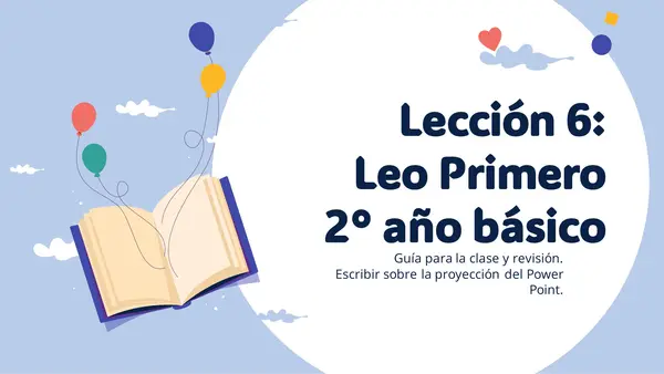 Lección 6. Leo Primero 2°  año básico