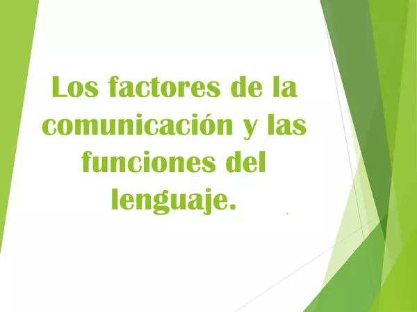 PRESENTACION FACTORES Y FUNCIONES DE LA COMUNICACION, lenguaje, cuarto medio