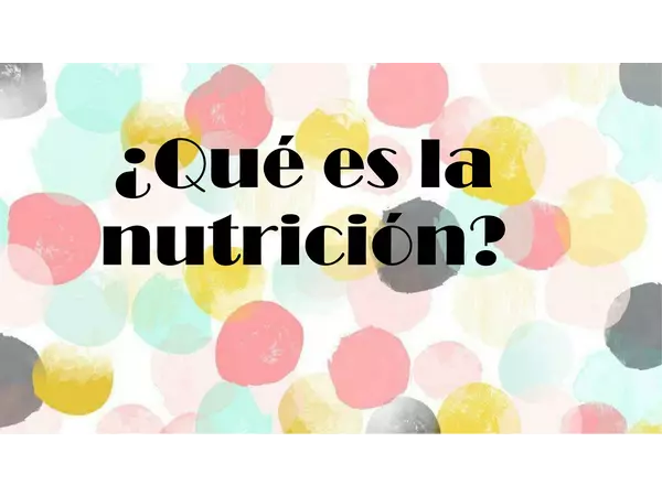 ¿Qué es la nutrición?
