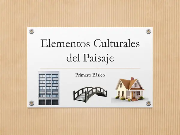 Elementos culturales del paisaje 1° básico