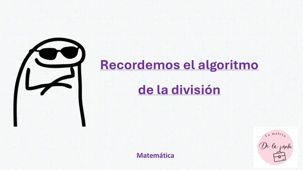 Algoritmo de la división: presentación para reforzar