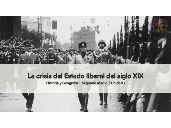 La crisis del Estado liberal del siglo XIX | Segundo medio