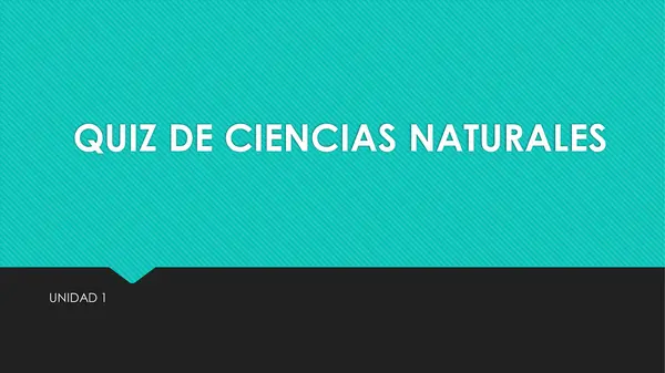 Quiz ciencias naturales Unidad 1: La materia y sus propiedades. Cuarto básico