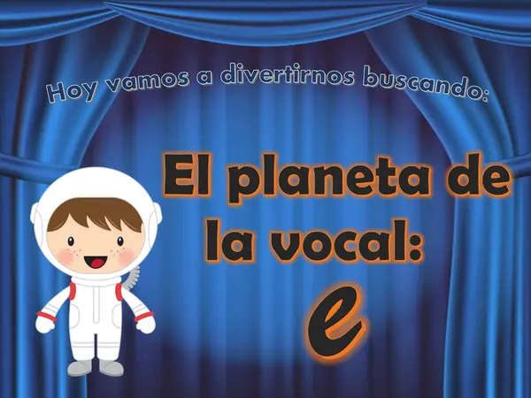 El planeta de la vocal E