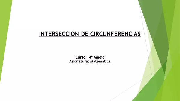 PRESENTACION INTERSECCIÓN DE CIRCUNFERENCIAS, CUARTO MEDIO