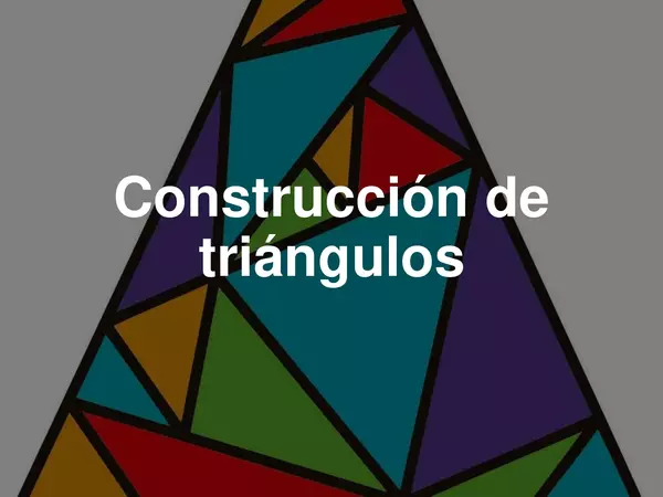 PRESENTACION SEXTO BASICO, "CONSTRUCCION DE TRIANGULOS",UNIDAD 3