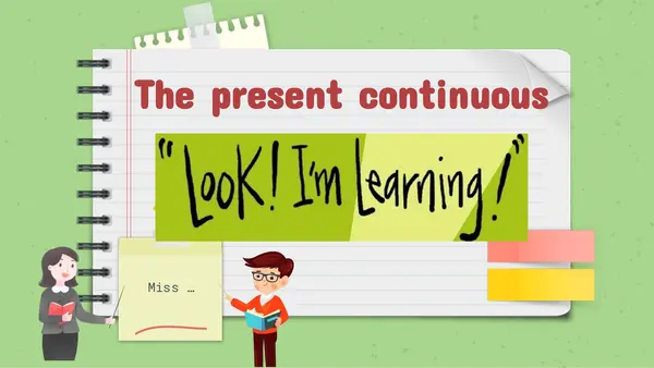 The present continuous.