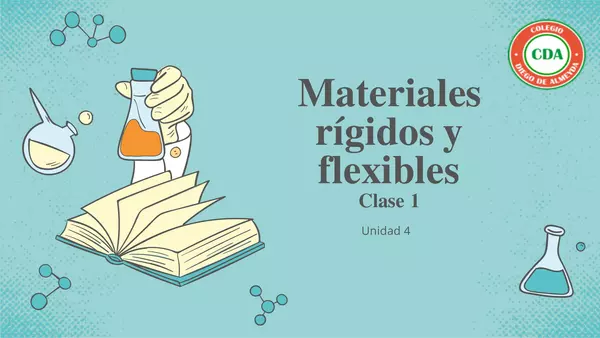 LOS MATERIALES (FLEXIBLE Y RIGIDO/OPACO Y TRANSPARENTE)