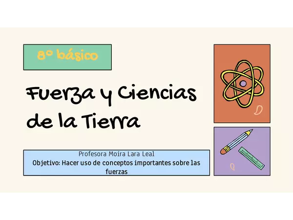 La fuerza y ciencias de la tierra 7mo y 8vo básico