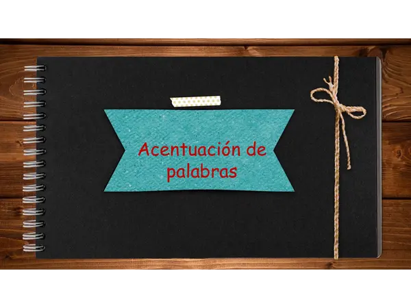 Acentuación de Palabras: Agudas, Graves y Esdrújulas:  Presentación + Actividades