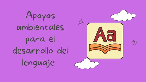 Apoyos ambientales para el desarrollo del lenguaje