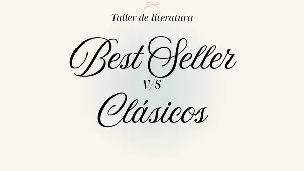 Best Seller v/s clásicos literarios 