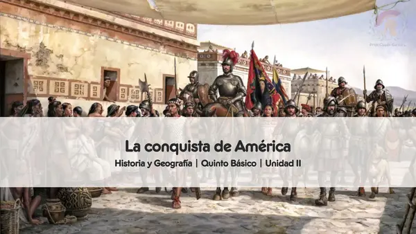 La conquista de América | Quinto Básico