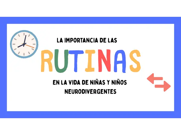 Presentación "Importancia de las rutinas en NNJ neurodivergentes"