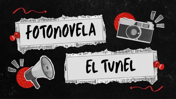 ⭐️ [PROYECTO EVALUADO] Proyecto Fotonovela "El túnel" de Ernesto Sábato (3° Medio)