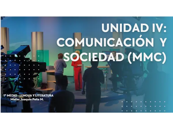 PPT UNIDAD 4: COMUNICACIÓN Y SOCIEDAD (MMC).