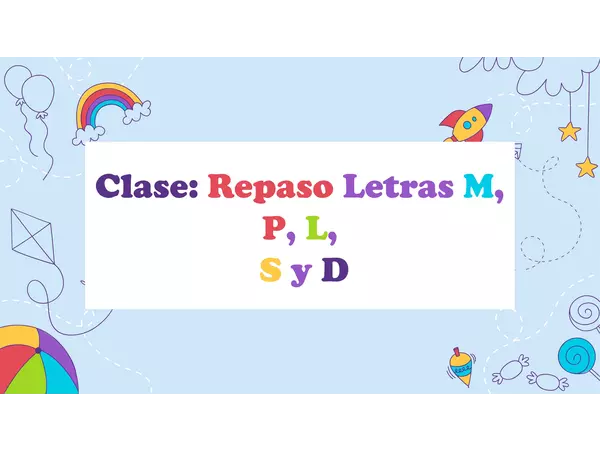 Clase: Letras M, P, L, S y D