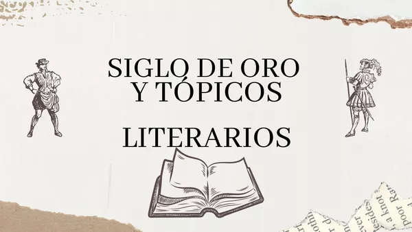 Siglo de oro español y tópicos literarios