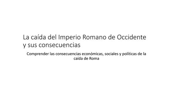 La caida del imperio romano de occidente  y sus consecuencias